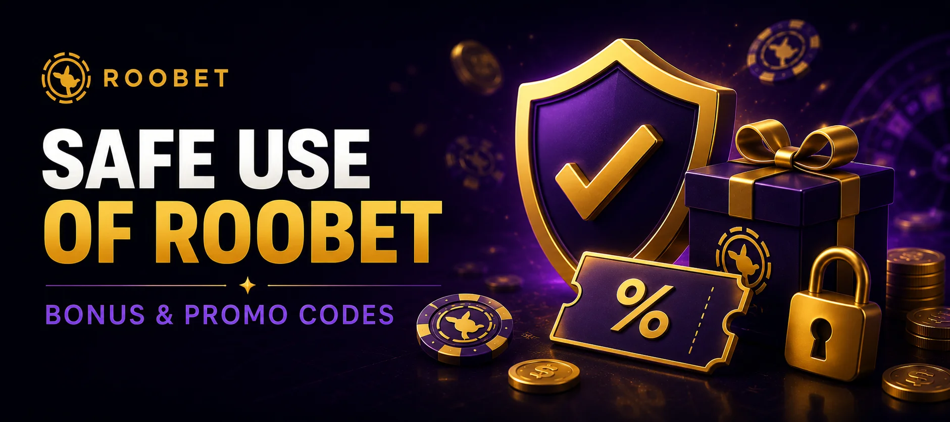 Safe use of Roobet bonus and promo codes